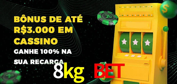 8kg bet melhor bônus de depósito